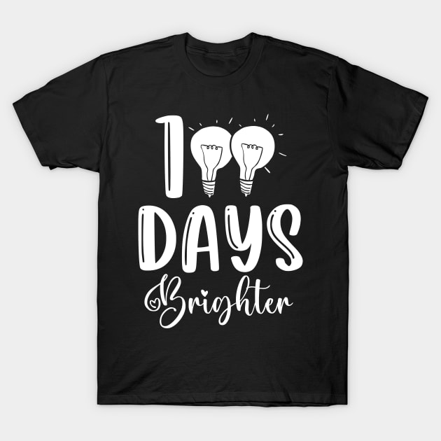 100 Days Brighter Funny 100th Day Of School Teacher T-Shirt by fadi1994